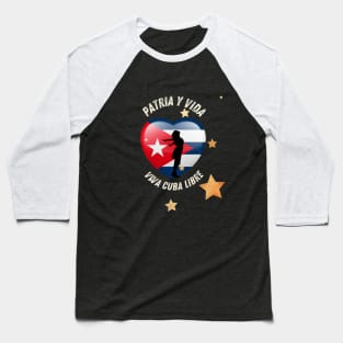 Patria Y Vida - Viva Cuba Libre Baseball T-Shirt